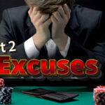 10-excuses-most-losing-gamblers-make-to-justify-poor-results-–-part-ii