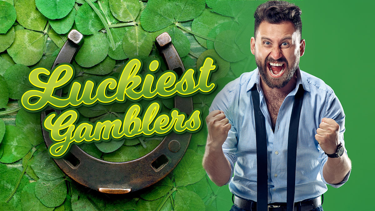 5-stories-of-the-luckiest-gamblers-you’ll-ever-hear-about
