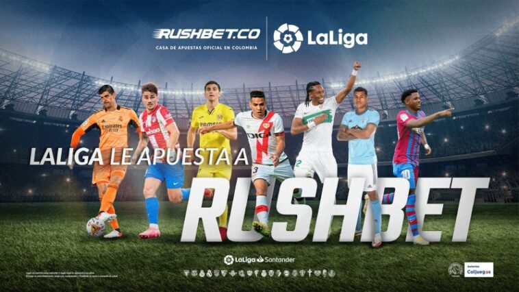 rsi's-colombian-brand-rushbet-becomes-laliga-spanish-soccer-league's-exclusive-betting-partner