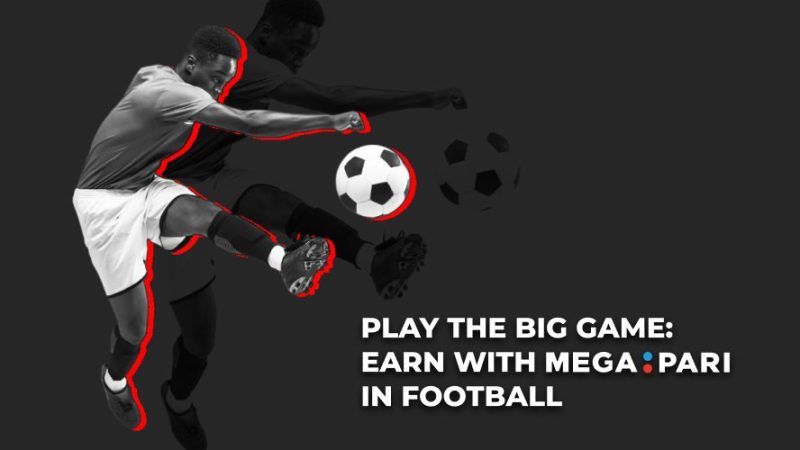 affiliates'-premier-league:-earn-with-megapari-in-football